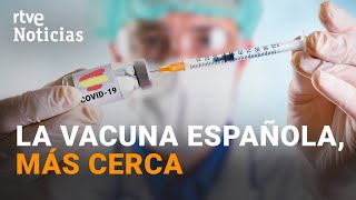 SANIDAD autoriza el PRIMER ENSAYO CLÍNICO de una VACUNA ESPAÑOLA contra la COVID19  RTVE Noticias [upl. by Tracee]