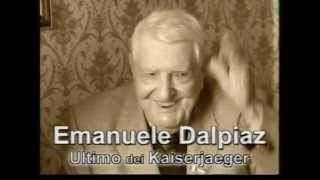 Emanuele Dalpiaz  ultimo dei Kaiserjaeger [upl. by Valleau740]