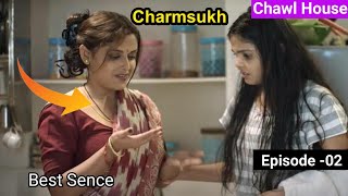 Charmsukh Chawl house  Episode 02  Explained  Review ll Ullu  Web Series  Ak Explain TV [upl. by Adnoval606]