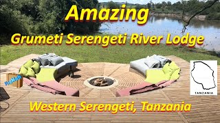 Amazing Grumeti Serengeti River Lodge a unique high end resort with hippo views africa tanzania [upl. by Mosier287]