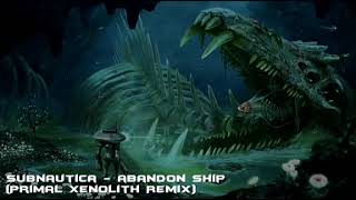 Subnautica  Abandon Ship Primal Xenolith Remix 10 часов [upl. by Zoldi736]