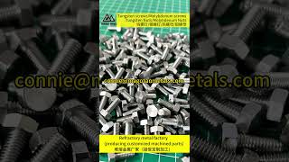 Tungsten screws Molybdenum screws Tungsten Nuts Molybdenum Nuts screw nut [upl. by Minnie]