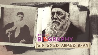 Sir Syed Ahmed Khan  Biography Series  SocioReligious Reform Leaders  UPSCIAS Modern History [upl. by Lehteb626]