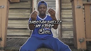 Shootashellz  quotMy Storyquot Official Music Video [upl. by Neemsaj753]