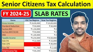 Senior Citizens Income Tax Slab Rates and Tax Calculation 202425 Examples [upl. by Namlaz]