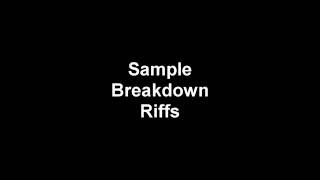 Sample Breakdown Riffs [upl. by Nareht]