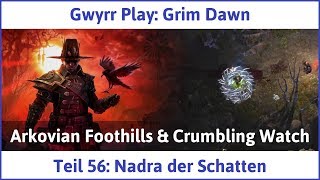 Grim Dawn Teil 56 Nadra der Schatten  Lets Play [upl. by Annaeerb]