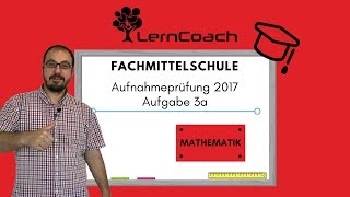 FMS Aufnahmeprüfung 2017 Aufgabe 3a [upl. by Tnert56]