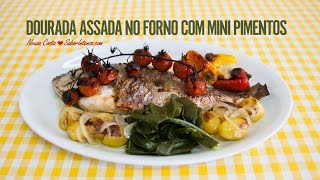 Dourada Assada no Forno com Mini Pimentos [upl. by Dawes961]