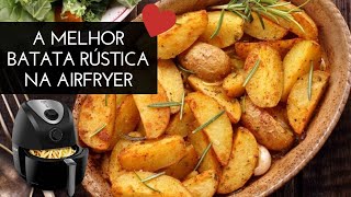 A MELHOR BATATA RÚSTICA NA AIRFRYER QUE VOCÊ VAI COMER [upl. by Nuhsar]