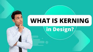 What is Kerning in Design [upl. by Nylrem958]