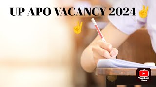 UP APO KI VACANCY 2024✌️ [upl. by Amari]