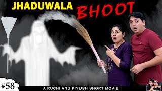 JHADUWALA BHOOT PART 1  Horror Comedy Movie Family  Ruchi and Piyush [upl. by Presber]