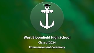 West Bloomfield High School Class Of 2024 Commencement Ceremony [upl. by Ahsieni305]