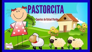 ⭐ Pastorcita letra CUENTOS de Rafael Pombo literatura infantil🙃 Jopabaa [upl. by Loredo435]