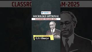 Sociology Thinkers  GS Ghurye VisionIAS Sociology Optional Classroom Program 2025 [upl. by Einehpets826]