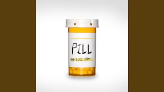 Pill [upl. by Moore]