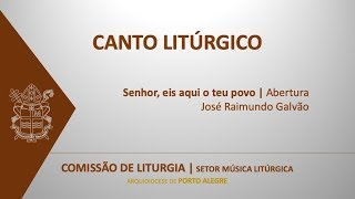 Senhor eis aqui o teu povo  Abertura Quaresma [upl. by Ahgiela]