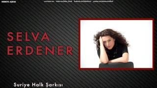 Selva Erdener  Suriye Halk Şarkısı  Nereye Aşkım © 2013 Kalan Müzik [upl. by Aratahc]