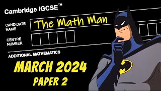 IGCSE Add Math  FebMar 2024  Paper 2 060622FM24 [upl. by Jabon]