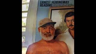 ERNEST HEMINGWAY READING RECORD LP [upl. by Schechinger]