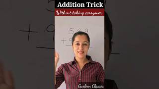 Addition Trick without taking carryover ytshorts shorttrick shortsfeed reels gurleenclasses [upl. by Onifur397]