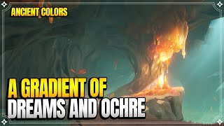 A Gradient of Dreams and Ochre  Ancient Colors Act 2  World Quests 【Genshin Impact】 [upl. by Nylimaj413]