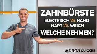 Welche Zahnbürste ist die richtige Elektrische Zahnbürste vs Handzahnbürste  Hart vs Weich [upl. by Coughlin673]