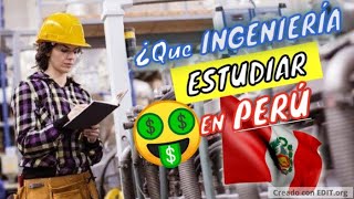 7 Ingenierías MEJOR PAGADAS En PERÚ 2024 😎✅ [upl. by Koenig]