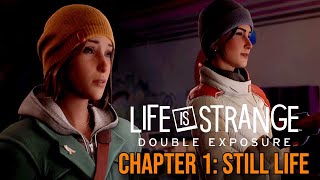 SHE’S BACK  Chapter 1 Still Life  No Commentary  Life is Strange Double Exposure [upl. by Nnaed]