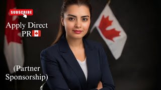 Spousal Sponsorship Canada  Canada PR for Partners  PR for Conjugal and Common Law partner [upl. by Kcirrad]