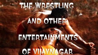 THE WRESTLING AND OTHER ENTERTAINMENTS OF VIJAYNAGAR AS DESCRIBED BY DOMINGO PAES vijaynagarpaes [upl. by Fotinas]