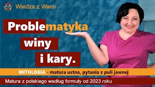 Problematyka winy i kary Omów zagadnienie na podstawie wybranego mitu z Mitologii [upl. by Pelletier]