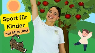 Bewegung und Sport für Kinder  Fitness zum Mitmachen  Spielerisch lernen mit Miss Josi [upl. by Rhonda]