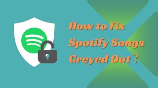 Fix Spotify Songs Greyed Out [upl. by Dleifrag]