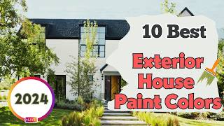 10 Best Exterior House Paint Colors for 2024  Trends amp Timeless [upl. by Milak165]