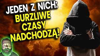 Napisał Do Mnie Jeden z Nich Burzliwe Czasy Nadchodzą  Przepowiednie Ator [upl. by Kersten]