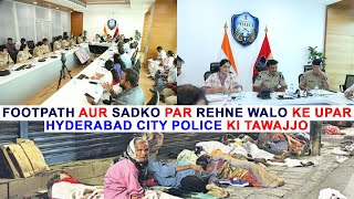 Hyderabad City Police Ki Footpath Aur Sadko Par Rehne Walo Ke Upar Nazar [upl. by Laet]