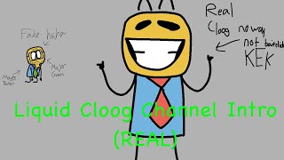 Liquid Cloog Channel Introduction yippee also read desc [upl. by Ynaffi]