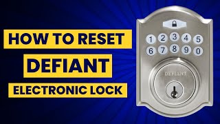 How to Reset Defiant Electronic Deadbolt [upl. by Richter]