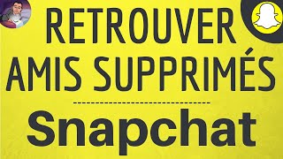 RETROUVER AMIS Supprimés Snapchat comment RECUPERER le nom ou pseudo damis supprimés ou bloqués [upl. by Tatman]