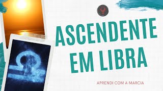 ASCENDENTE EM LIBRA [upl. by Anohs349]