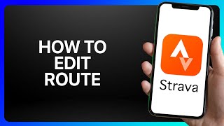 How To Edit Route On Strava Tutorial [upl. by Nayllij97]