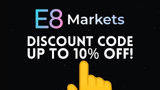 E8 Funding Discount CodeCoupon Code  Get 10 Off [upl. by Hetti]