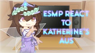 Empires SMP react to Katherine’s AUs  Empires SMP Gacha  Mostly OG AUs [upl. by Laroc]