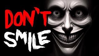 DONT SMILE  Horror Story [upl. by Isahella755]