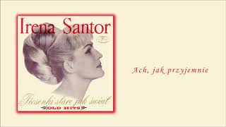 Irena Santor  Ach jak przyjemnie Official Audio [upl. by Adelheid]