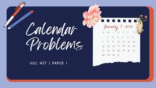 Calendar Problems  UGC NET Paper I  Quantitative Aptitude [upl. by Arleen428]