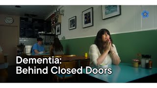 Dementia Behind Closed Doors [upl. by Newol]