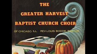 quotSaid I Wasnt Gonna Tell Nobodyquot 1962 Greater Harvest Baptist Church Choir of Chicago [upl. by Aninotna]